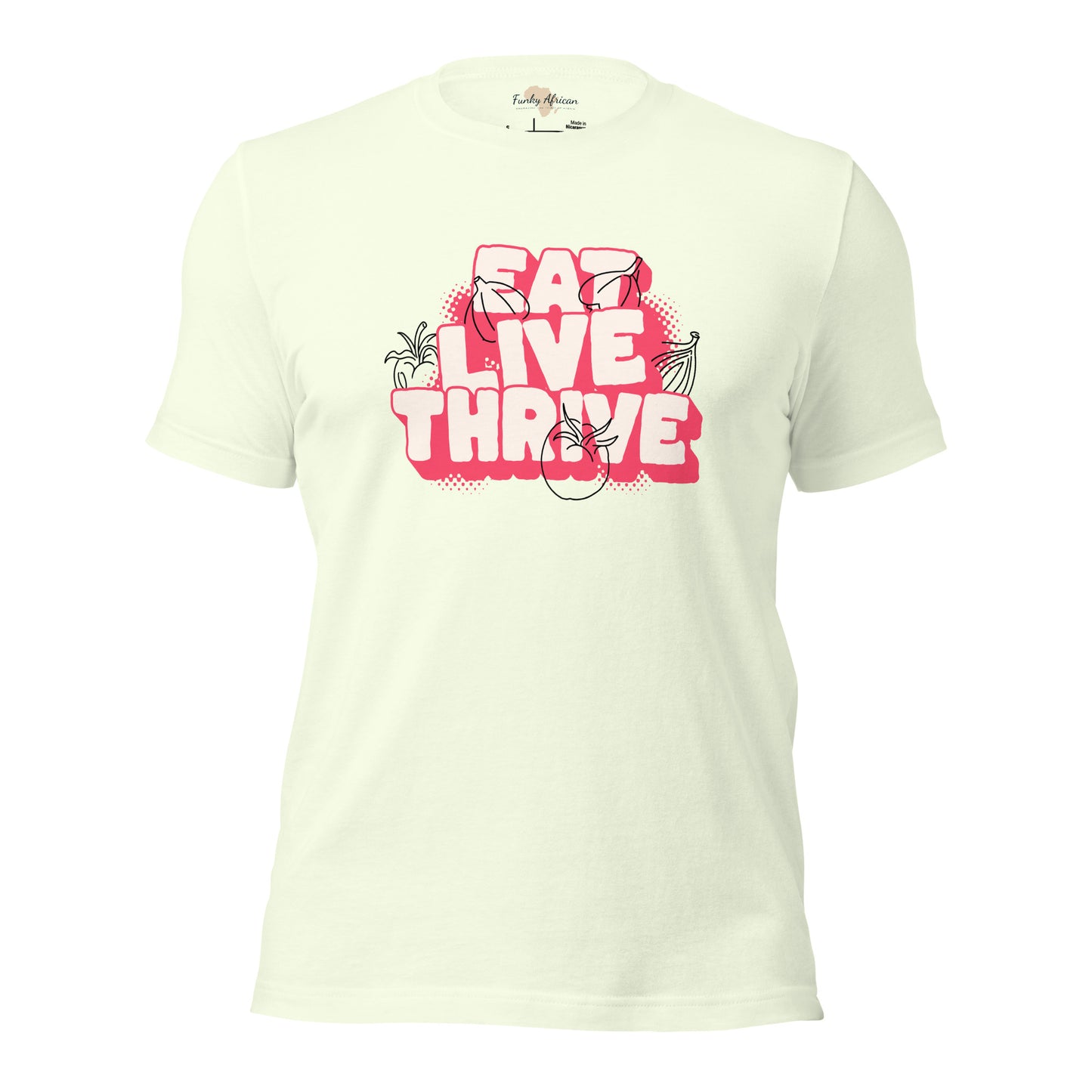 Eat live thrive unisex t-shirt
