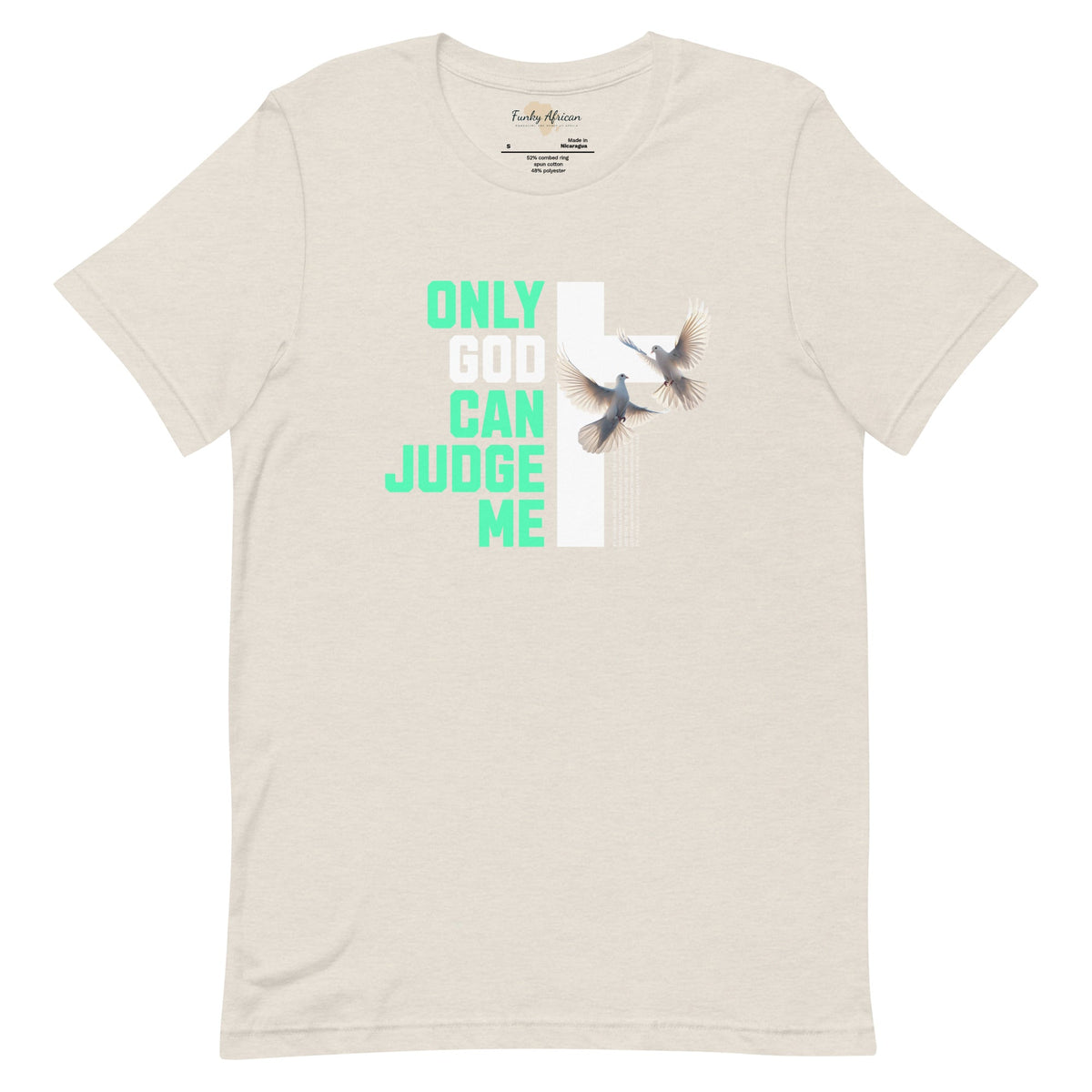 Only God can Judge me unisex tee Funky African