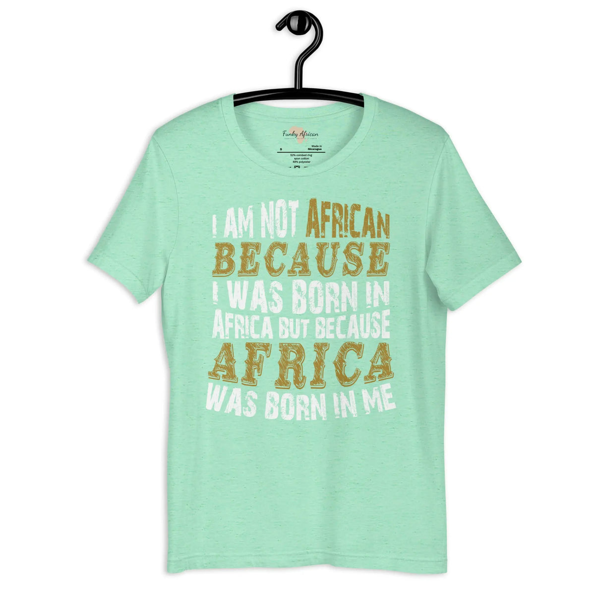 Africa born in me Unisex t-shirt Funky African