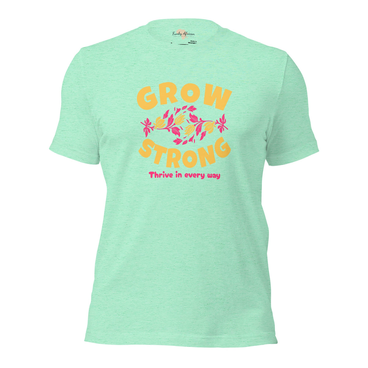 Grow Strong Unisex t-shirt Funky African