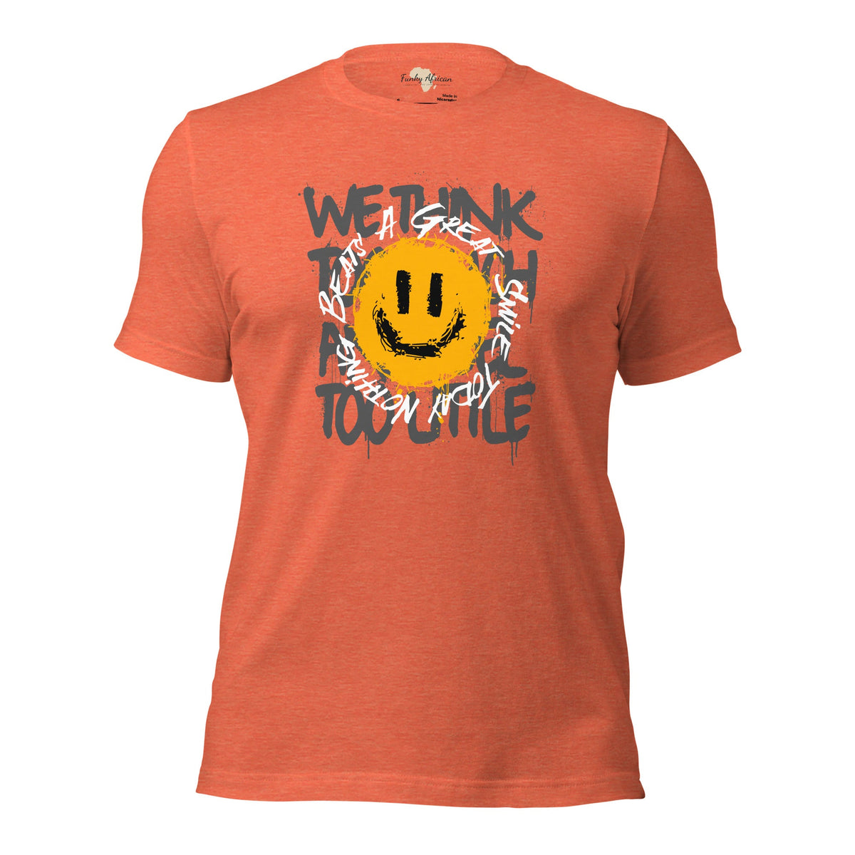 Nothing Beats a Great Smile Unisex t-shirt Funky African