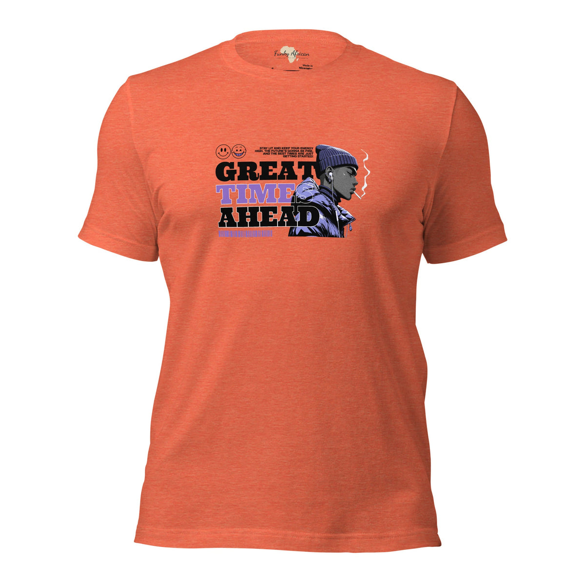 Great Time Ahead Unisex t-shirt Funky African
