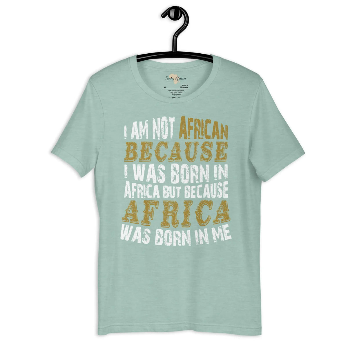Africa born in me Unisex t-shirt Funky African