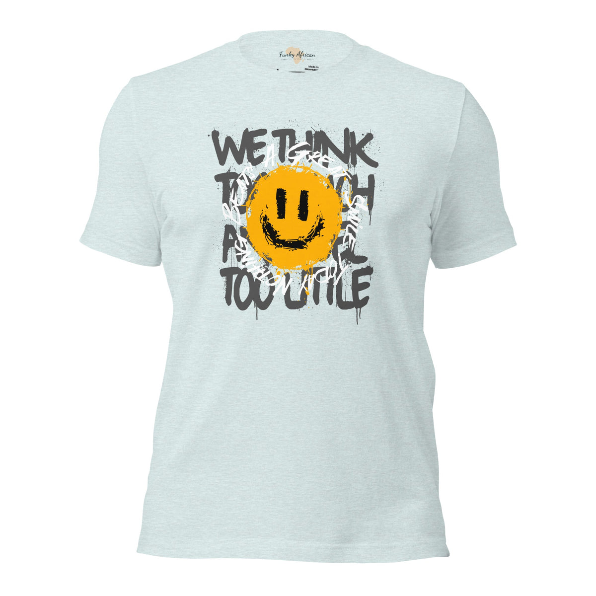 Nothing Beats a Great Smile Unisex t-shirt Funky African