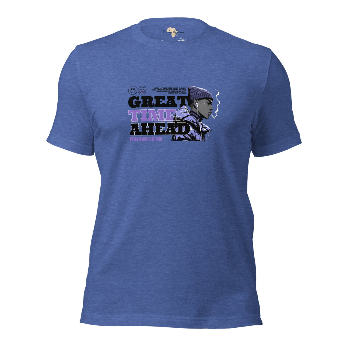 Great Time Ahead Unisex t-shirt Funky African