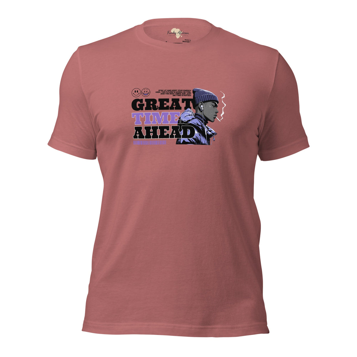 Great Time Ahead Unisex t-shirt Funky African