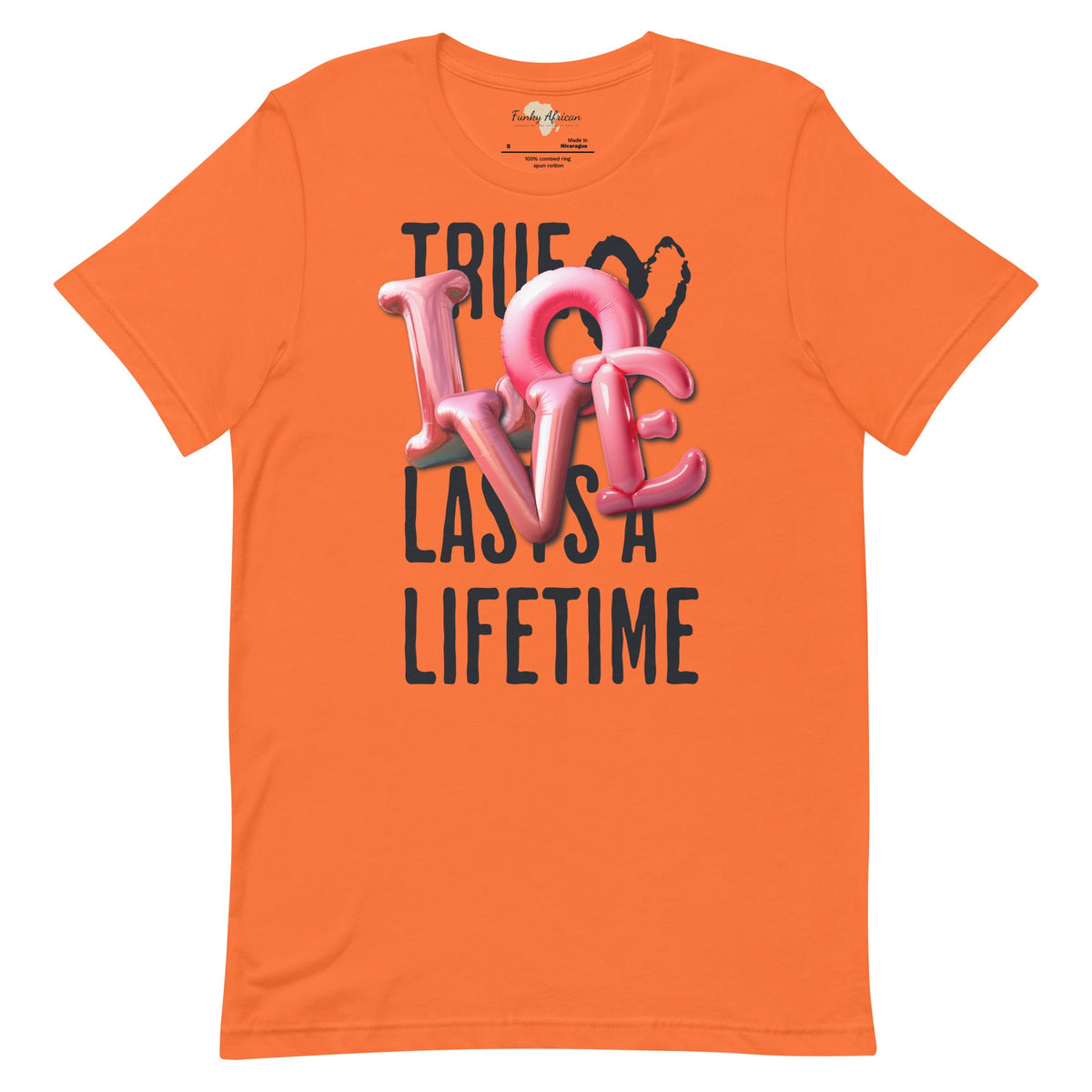 True love last unisex tee Funky African
