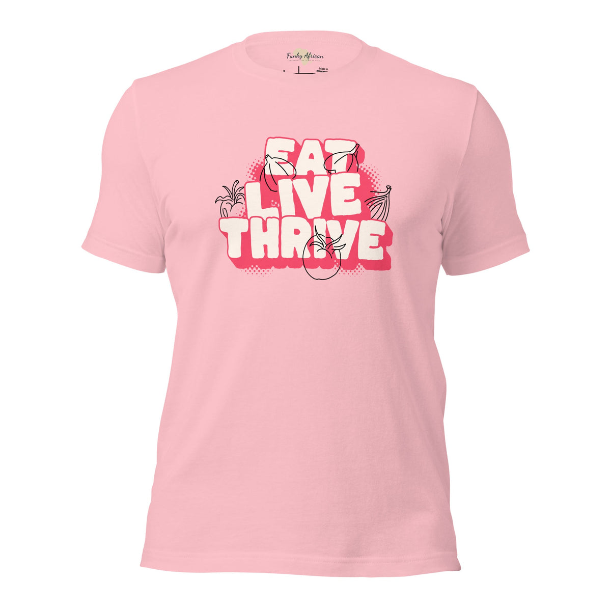 Eat live thrive unisex t-shirt Funky African