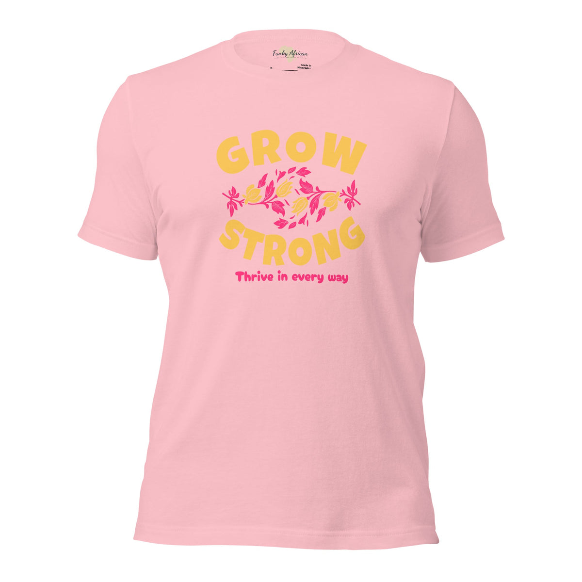 Grow Strong Unisex t-shirt Funky African