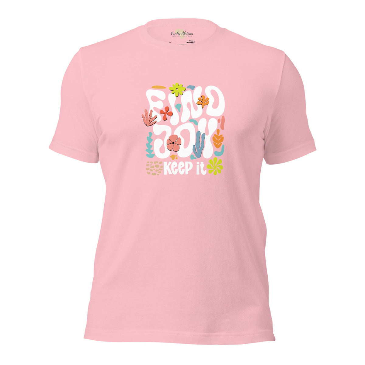 Find Joy and Keep it Unisex t-shirt Funky African