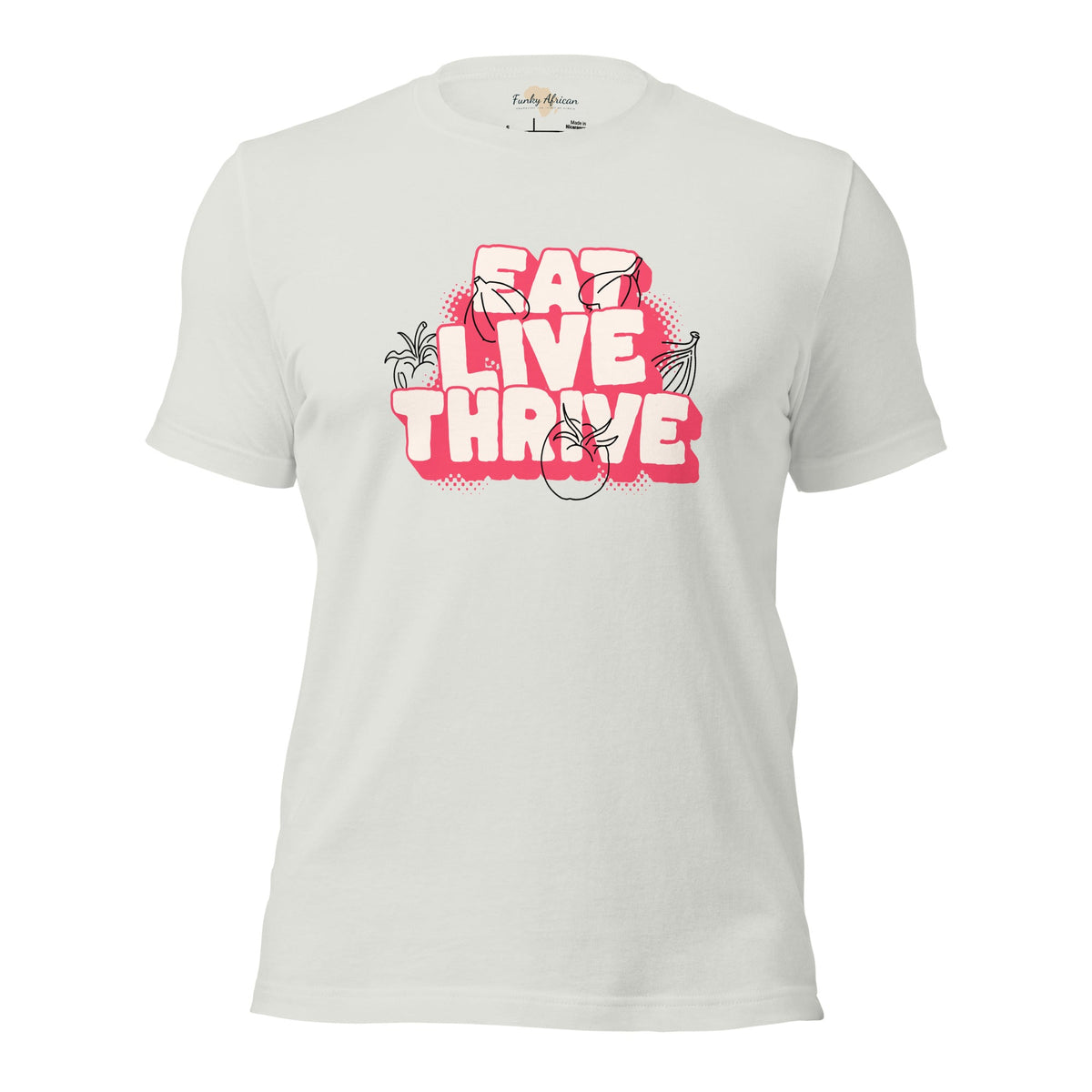 Eat live thrive unisex t-shirt Funky African
