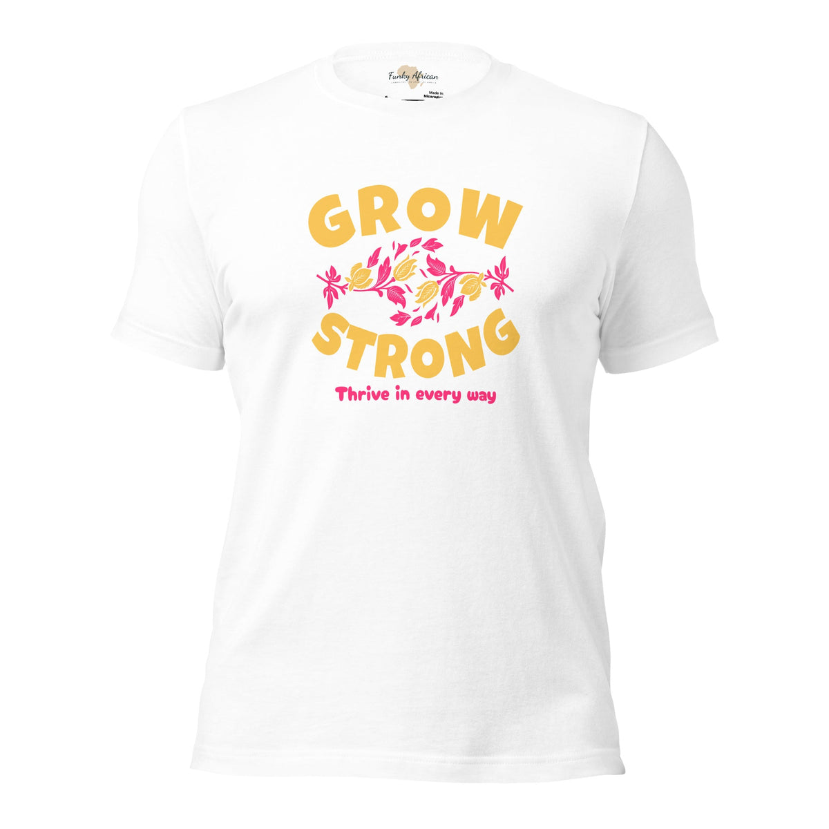 Grow Strong Unisex t-shirt Funky African