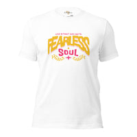 Fearless Soul Unisex t-shirt