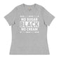 No Sugar Women's Relaxed T-Shirt