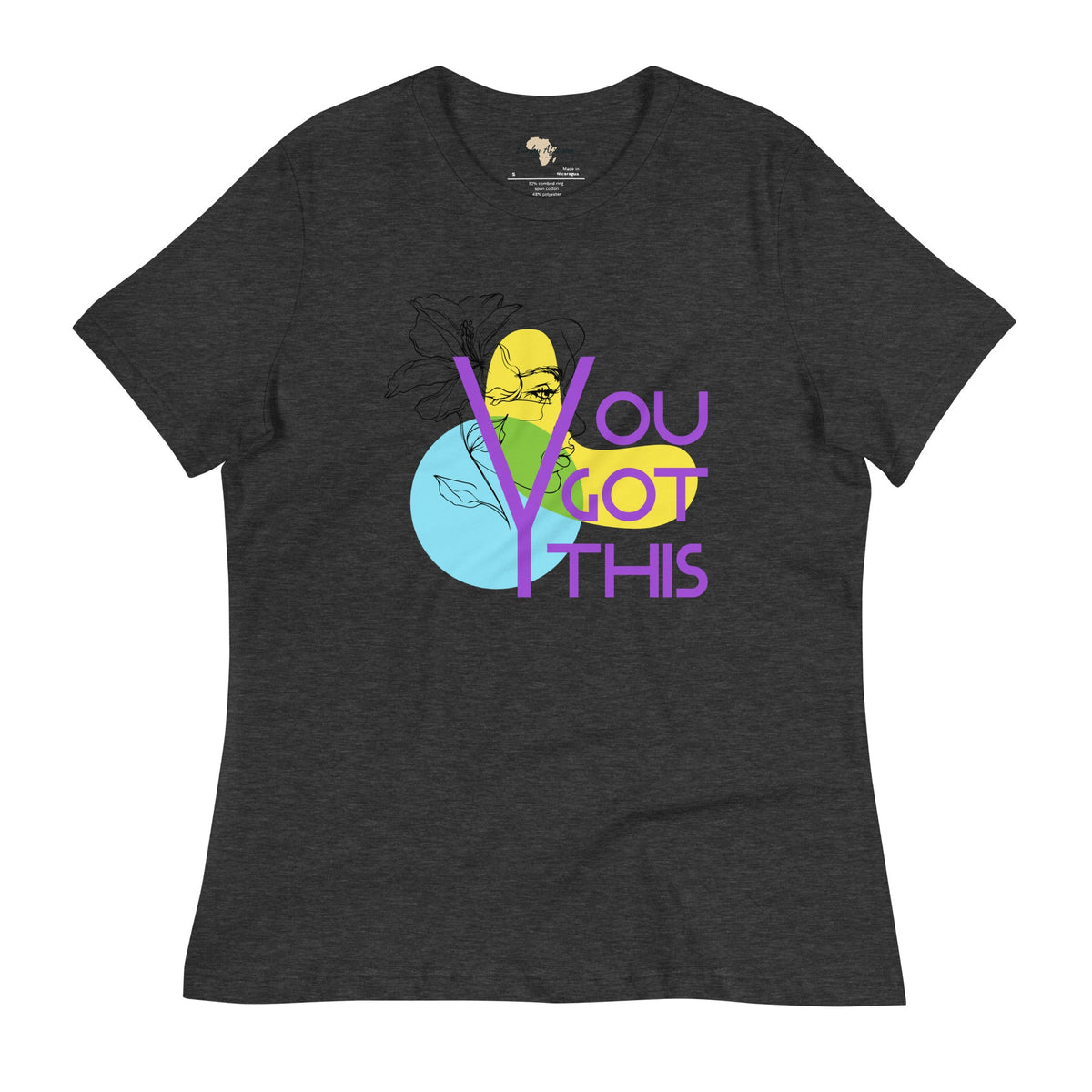 You got this Women's Relaxed T-Shirt Funky African